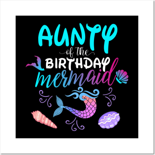 Aunty Of The Birthday Mermaid Matching Family Posters and Art